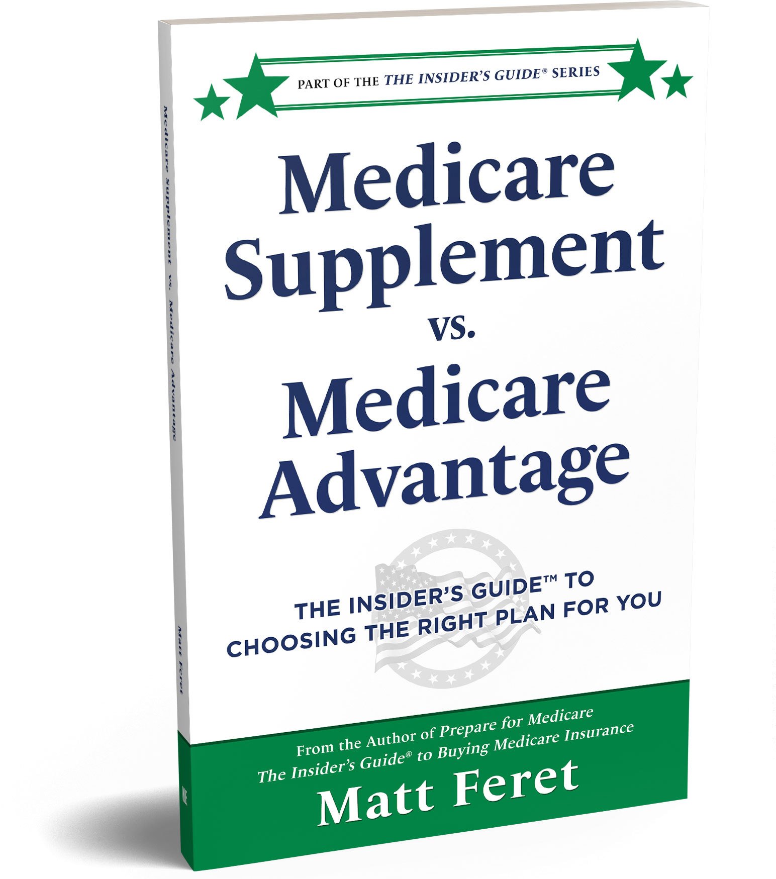 Medicare Supplement vs. Medicare Advantage – Book by Matt Feret