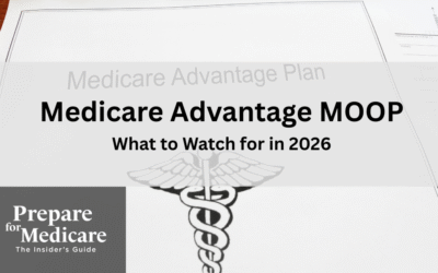 Medicare Advantage MOOP: What to Watch for in 2026